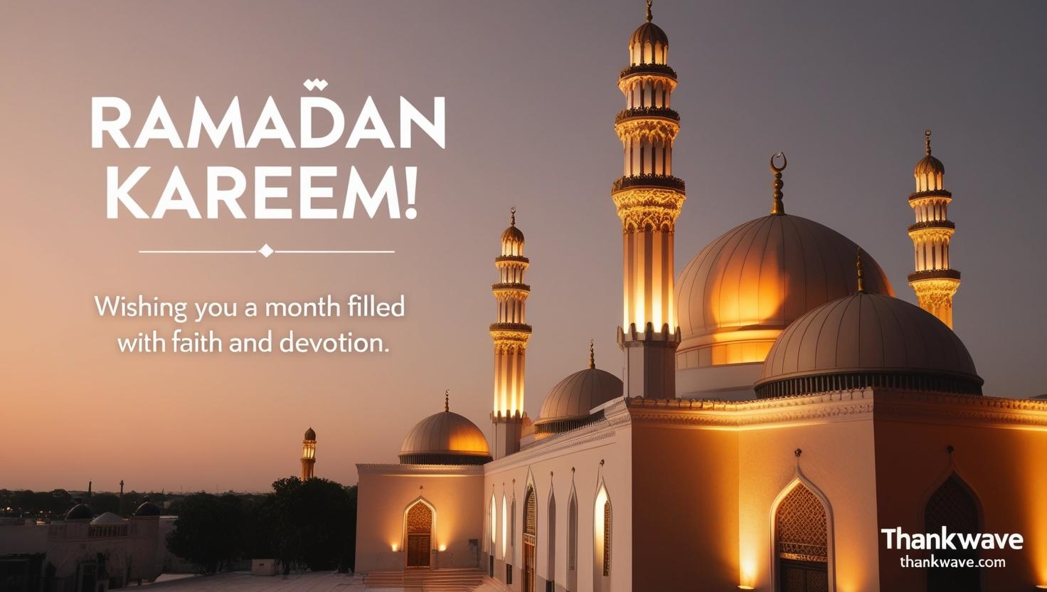 Ramadan Kareem! Wishing you a month filled with faith and devotion.