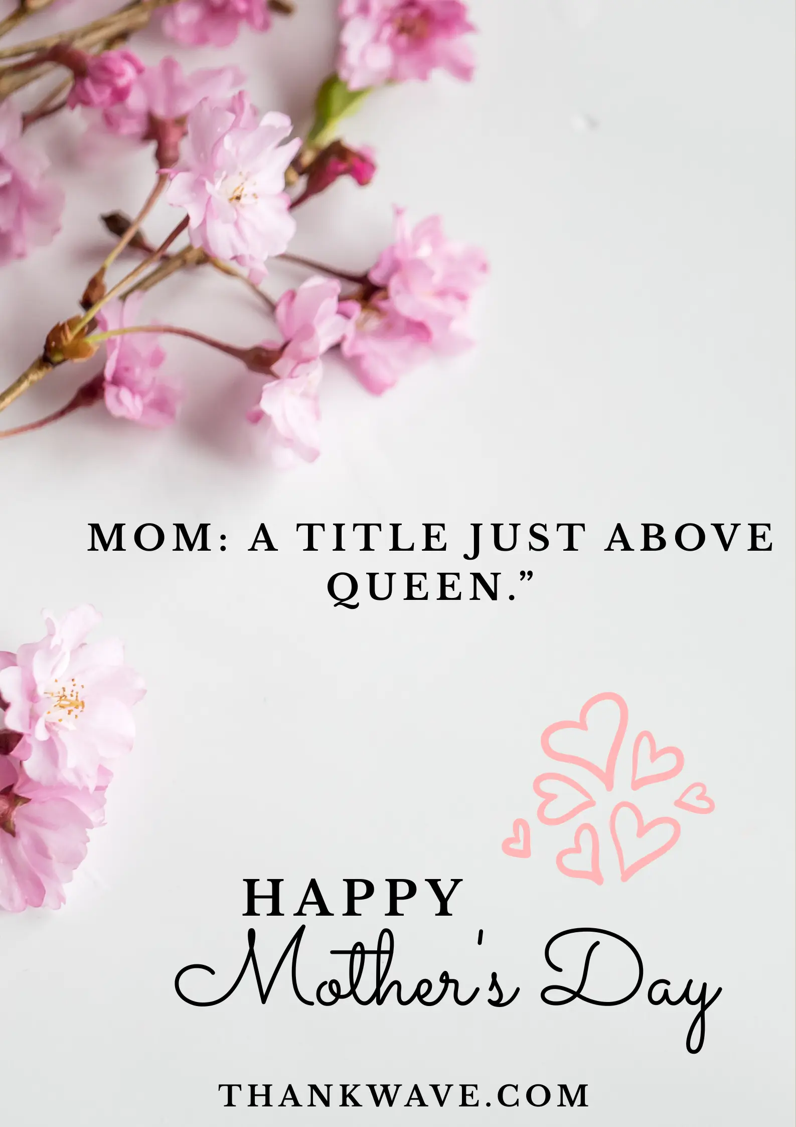 Mom: A title just above queen.”