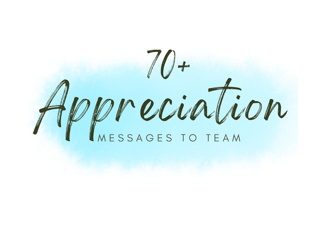 Appreciation Messages To Team