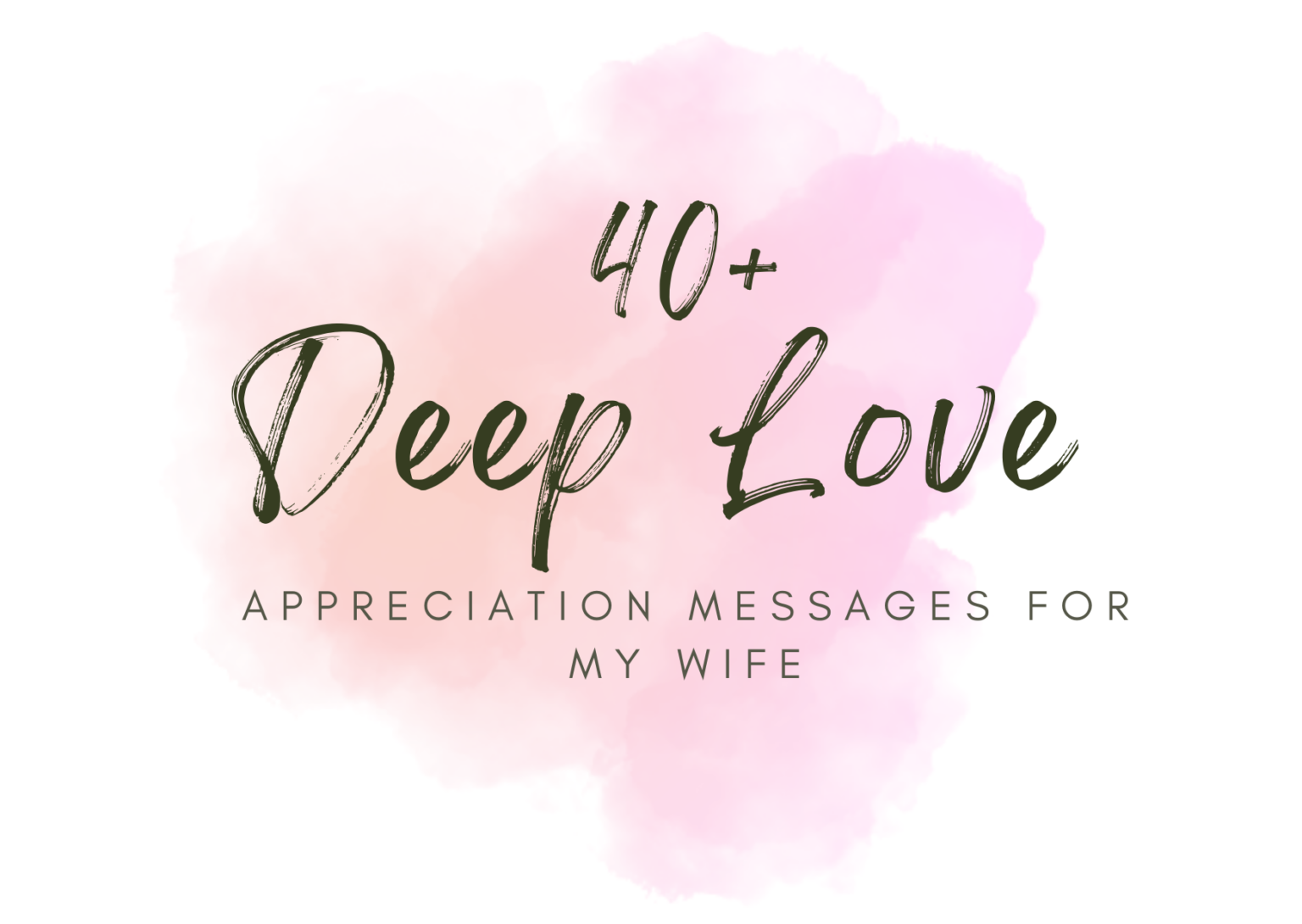 Deep Love Appreciation Messages For My Wife