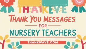 Thank-You-Messages-For-Nursery-Teachers