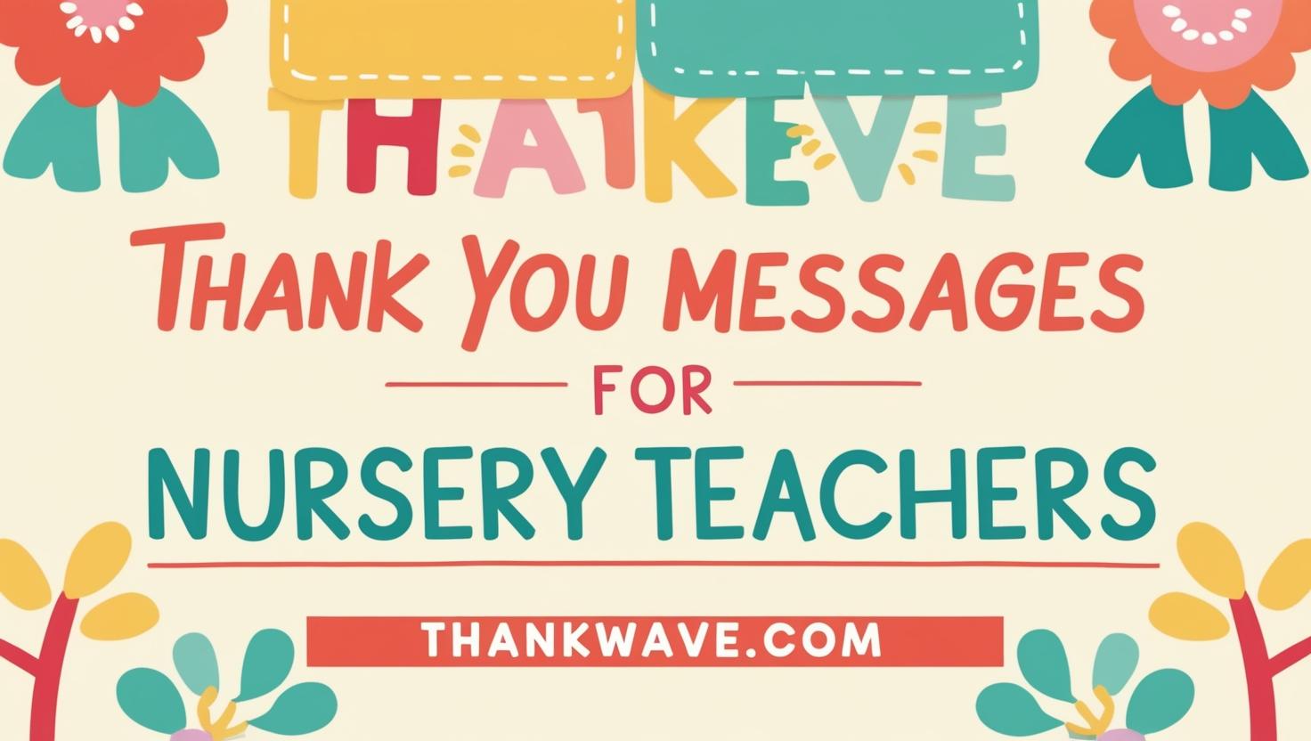 Thank-You-Messages-For-Nursery-Teachers