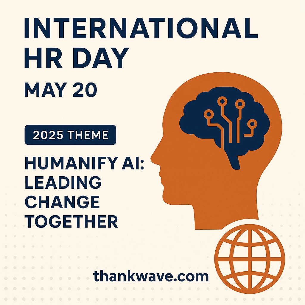 International HR Day 2025 graphic with the theme 'Humanify AI: Leading Change Together' and thankwave.com branding