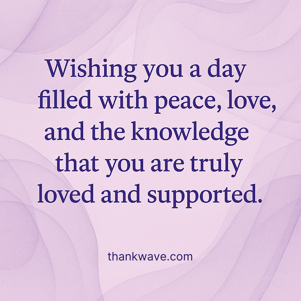 Inspirational message on a purple lupus-themed background reading: Wishing you a day filled with peace love and the knowledge that you are truly loved and supported.' The website thankfulwave.com appears below