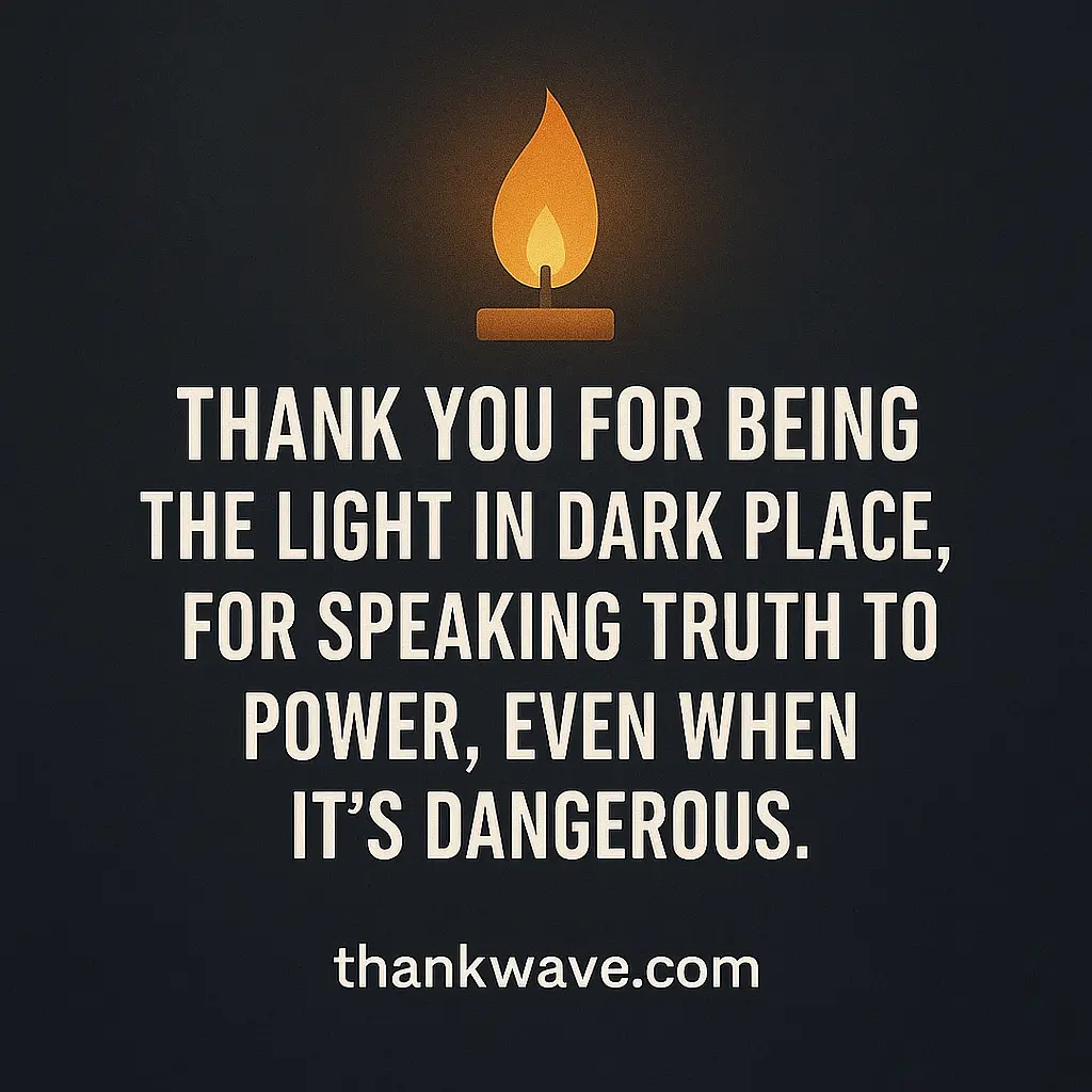 Thank You for Being the Light – Courageous Human Rights Quote